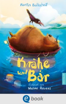 Krähe und Bär, Martin Baltscheit