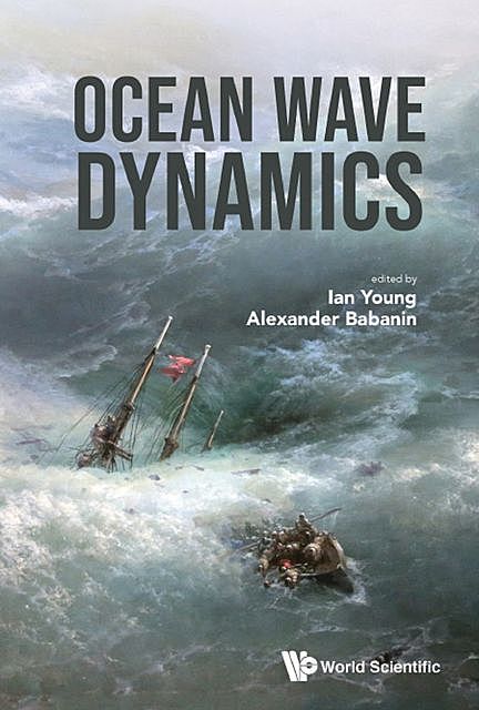 Ocean Wave Dynamics, Alexander Babanin, Lan Young