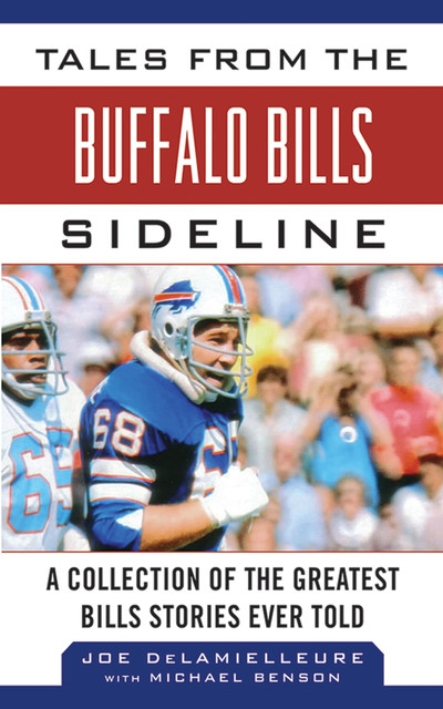 Tales from the Buffalo Bills Sideline, Michael Benson, Joe DeLamielleure