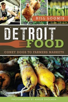 Detroit Food, Bill Loomis