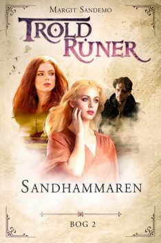 Troldruner 2 – Sandhammaren, Margit Sandemo