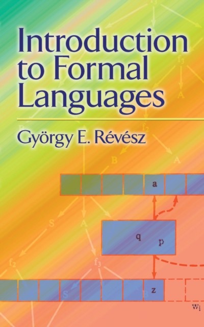 Introduction to Formal Languages, György E.Révész