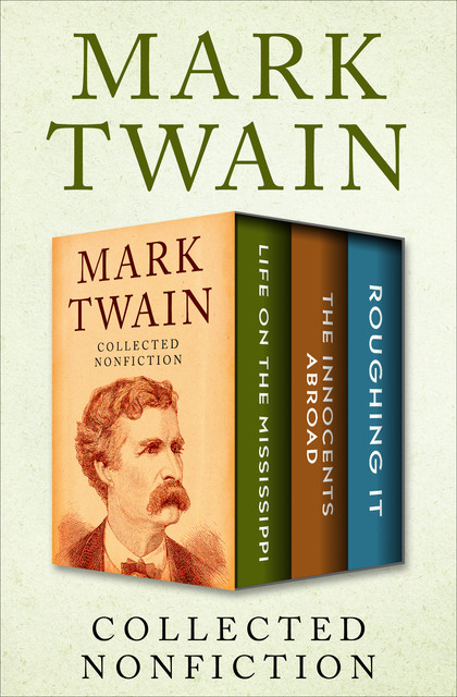 Collected Nonfiction, Mark Twain