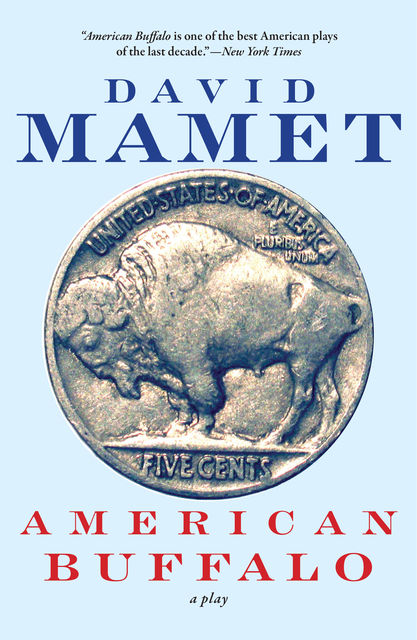 American Buffalo, David Mamet