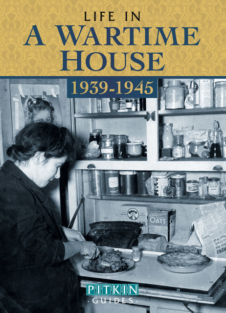 Life in a Wartime House: 1939–1945, Williams Brian