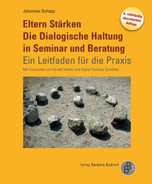 Eltern Stärken. Die Dialogische Haltung in Seminar und Beratung, Johannes Schopp