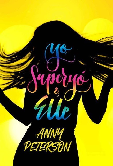 Yo, Superyó y Elle (Spanish Edition), Anny Peterson