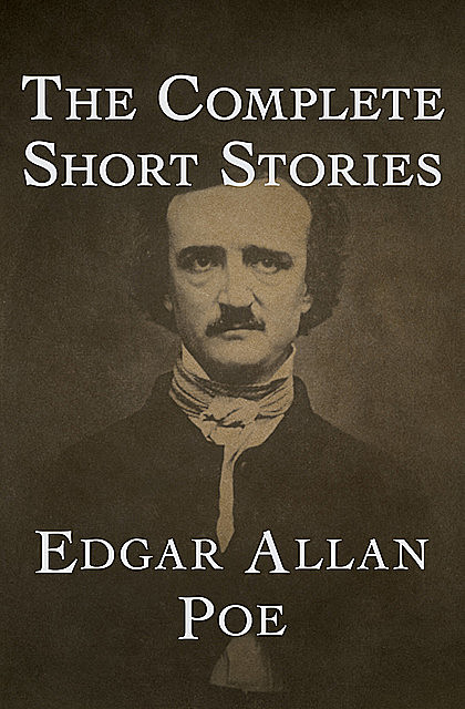 The Complete Short Stories, Edgar Allan Poe