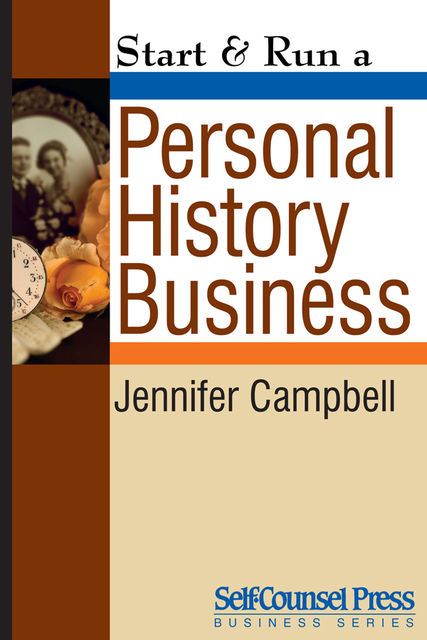 Start & Run a Personal History Business, Jennifer Campbell