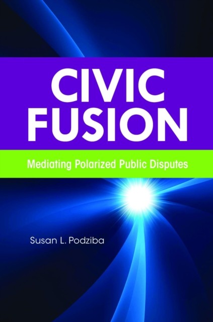 Civic Fusion, Susan L. Podziba
