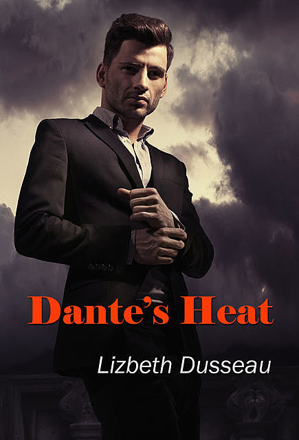 Dante's Heat, Lizbeth Dusseau