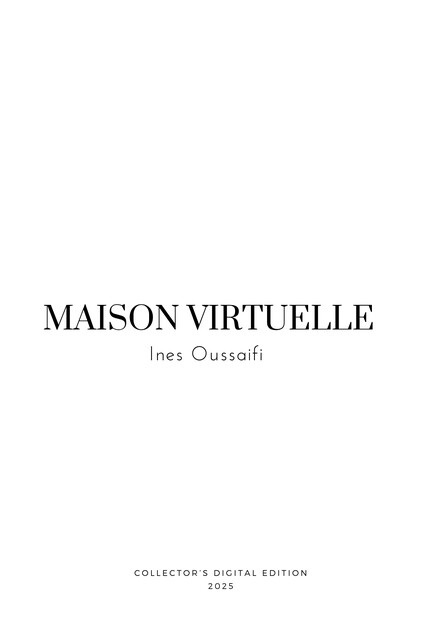 Maison Virtuelle, Ines Oussaifi