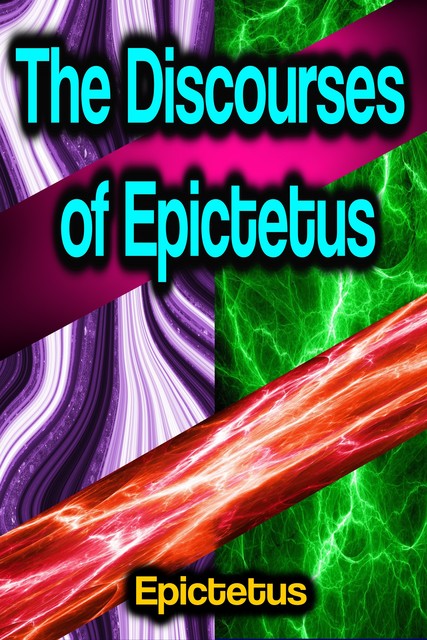 The Discourses of Epictetus, P.E. MATHESOM