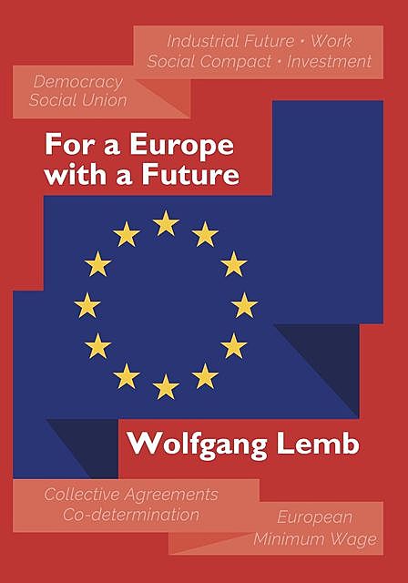 For a Europe with a Future, Wolfgang Lemb