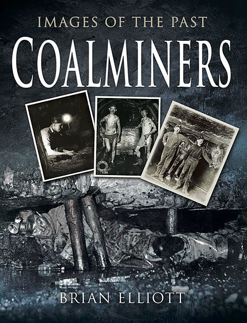 Coal Miners, Brian Elliott
