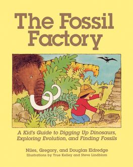 The Fossil Factory, Niles Eldredge, Douglas Eldredge, Gregory Eldredge