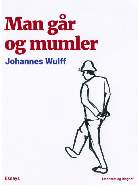 Man går og mumler, Johannes Wulff