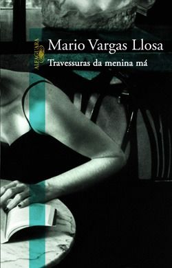 Travessuras da Menina Má, Mario Vargas Llosa