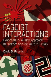 Fascist Interactions, David Roberts