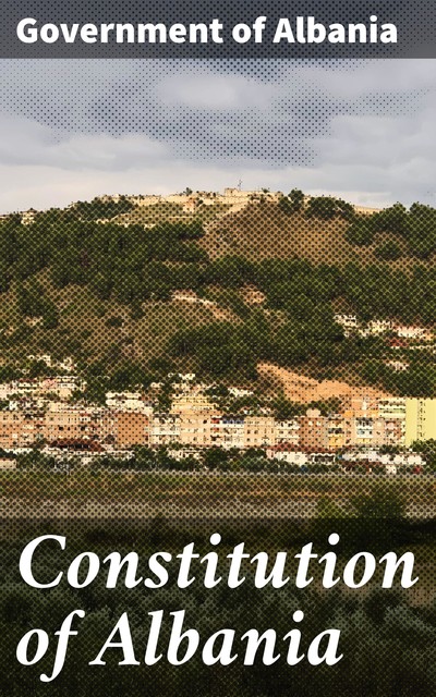 Constitution of Albania, Government of Albania