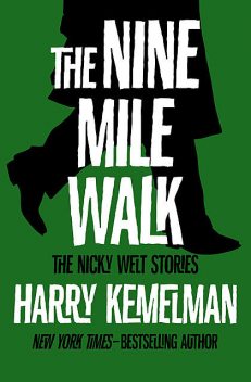 The Nine Mile Walk, Harry Kemelman
