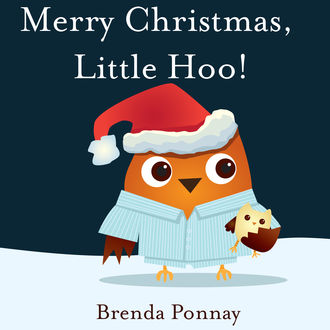 Merry Christmas, Little Hoo, Brenda Ponnay