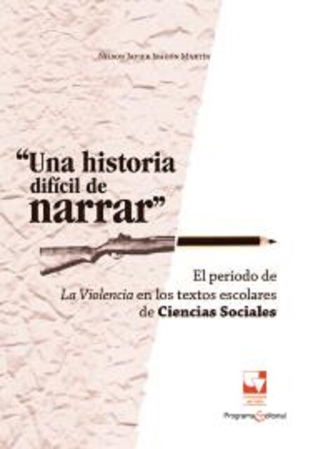Una historia difícil de narrar, Nilson Javier Ibagón Martín
