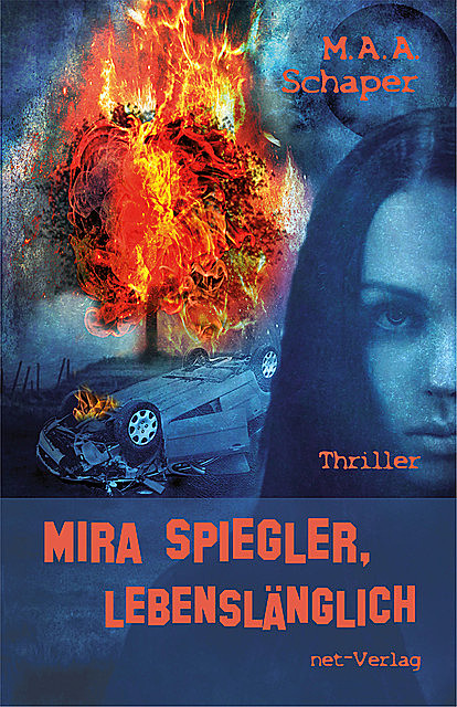Mira Spiegler – lebenslänglich, M.A. A. Schaper