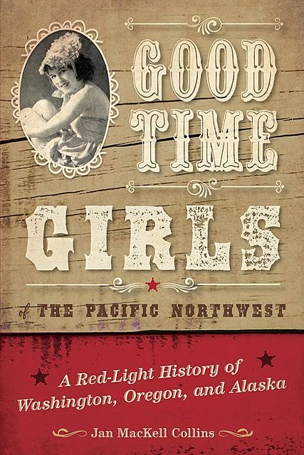 Good Time Girls of the Pacific Northwest, Jan Collins