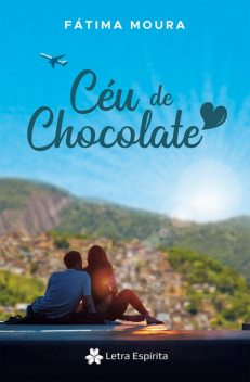 Céu de Chocolate, Fátima Moura