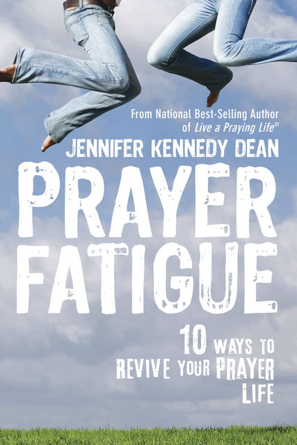 Prayer Fatigue, Jennifer Dean