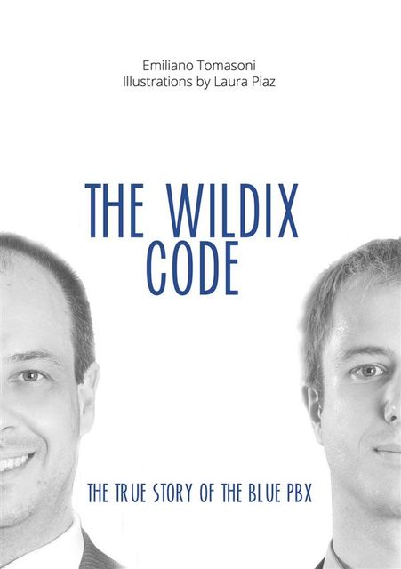 The Wildix Code, Emiliano Tomasoni, Laura Piaz