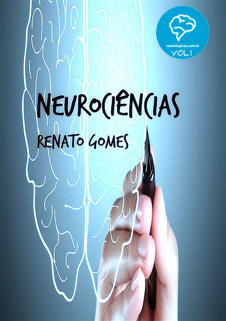 Neurociências, Renato Gomes