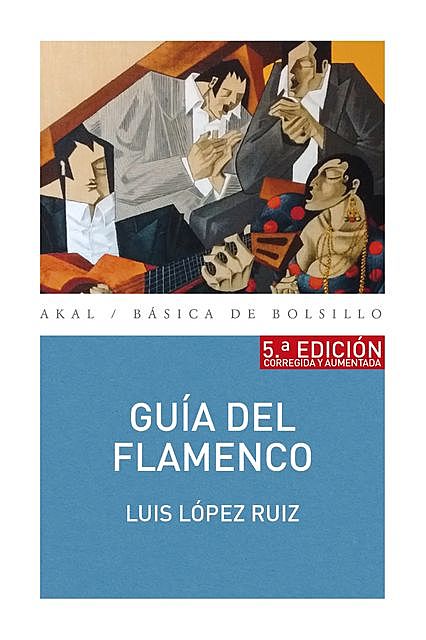 Guía del flamenco, Luis Ruiz