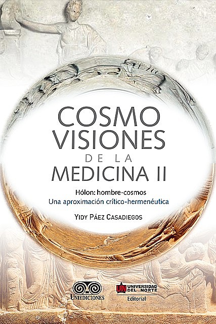 Cosmovisiones de la medicina II, Yidi Páez Casadiegos