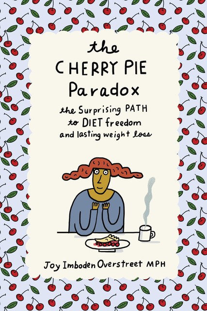 The Cherry Pie Paradox, Joy Imboden Overstreet