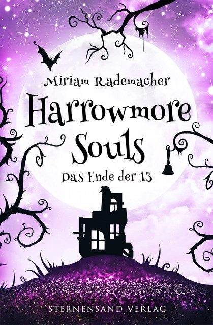 Harrowmore Souls (Band 5): Das Ende der 13, Miriam Rademacher