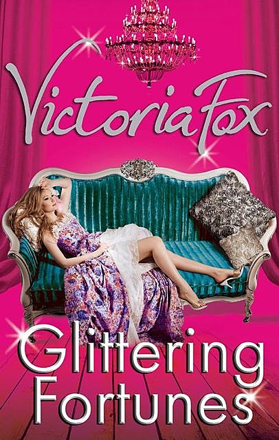 Glittering Fortunes, Victoria Fox