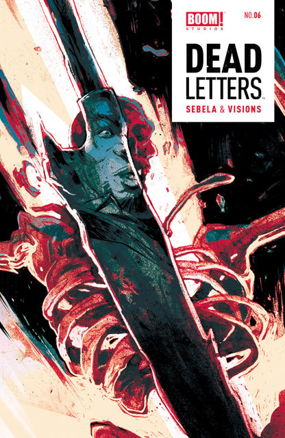 Dead Letters #6, Christopher Sebela