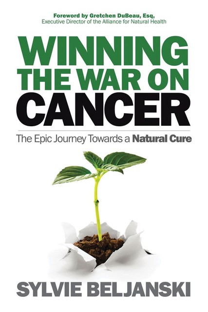 Winning the War on Cancer, Sylvie Beljanski