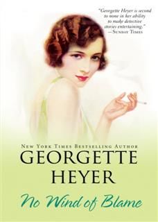 No Wind of Blame, Georgette Heyer