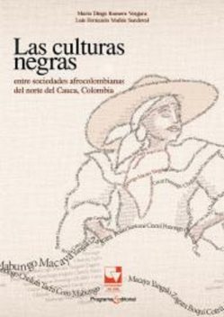 Las culturas negras, Mario Diego Romero Vergara, Luis Fernando Muñoz Sandoval