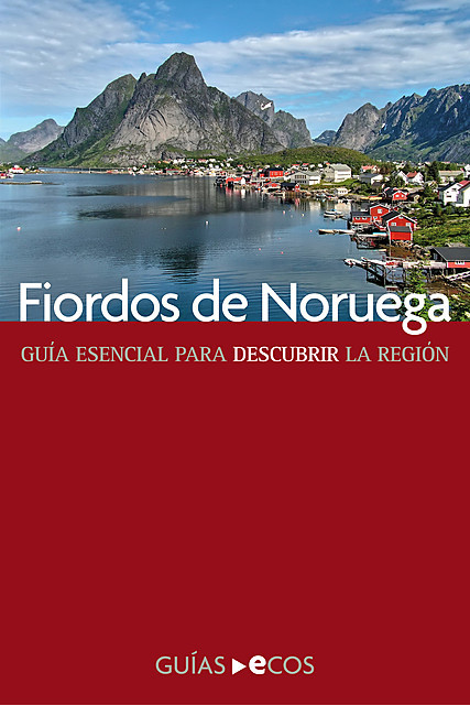 Fiordos de Noruega, César Barba, Sara Potau