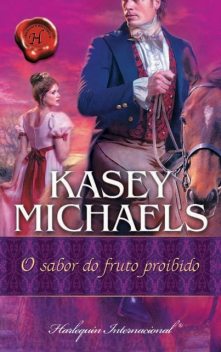 O sabor do fruto proibido, Kasey Michaels