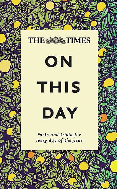 The Times On This Day, James Owen
