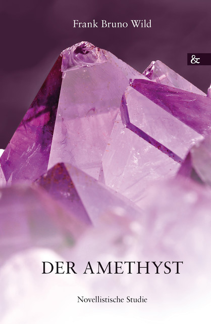 Der Amethyst, Frank Bruno Wild