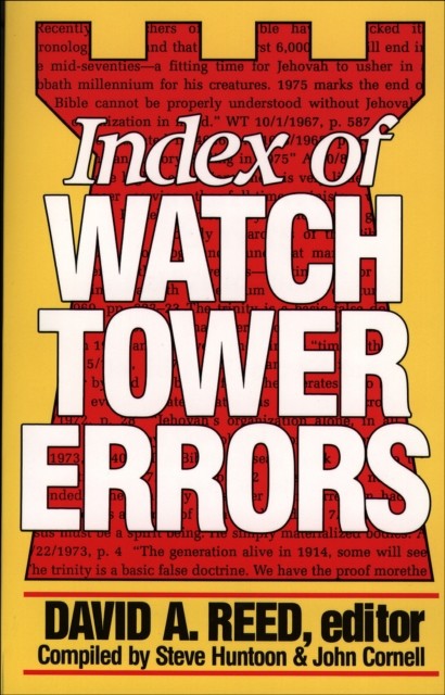 Index of Watchtower Errors 1879 to 1989, David Reed