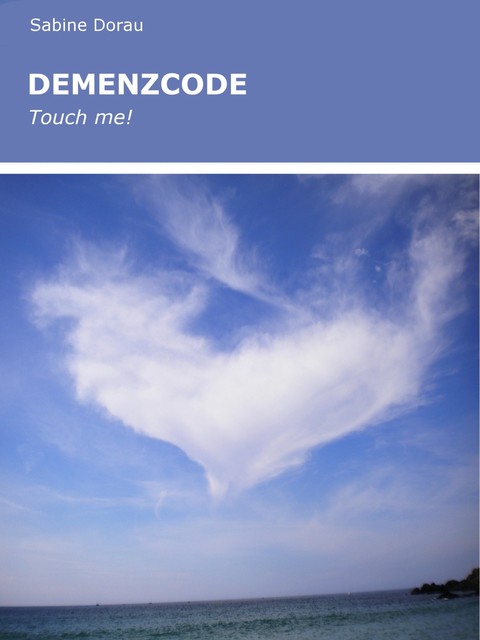 DEMENZCODE, Sabine Dorau