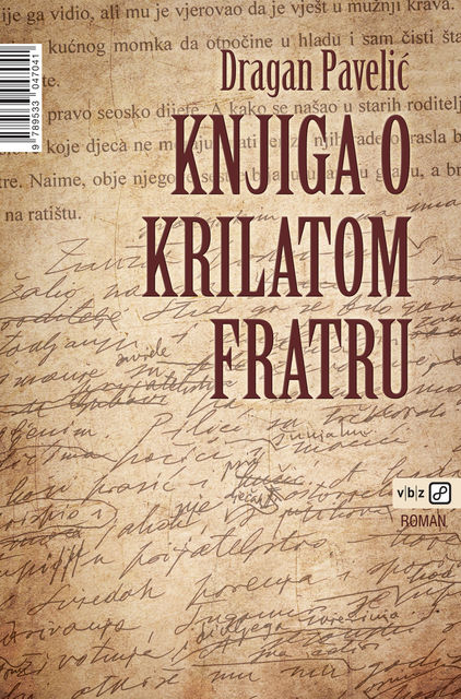 Knjiga o krilatom fratru, Dragan Pavelić