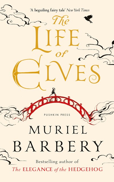 The Life of Elves, Muriel Barbery